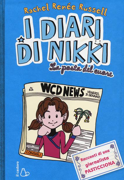 La posta del cuore. I diari di Nikki. Ediz. illustrata - Rachel Renée Russell - copertina