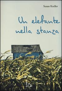 Un elefante nella stanza - Susan Kreller - copertina