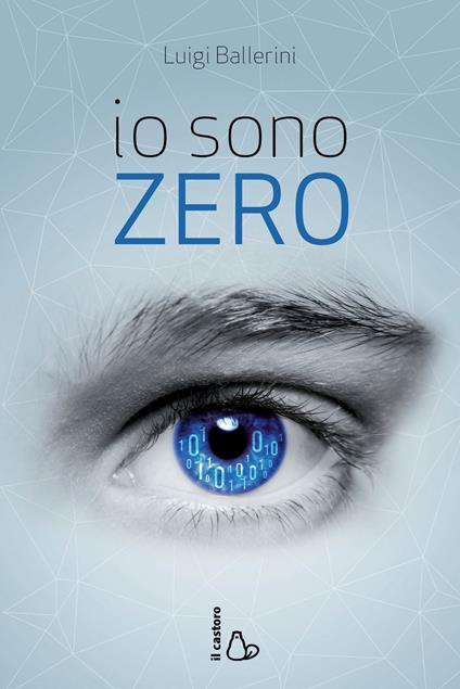 Io sono Zero - Luigi Ballerini - ebook