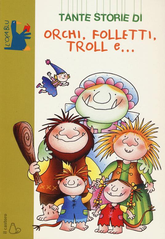 Tante storie di orchi, folletti, troll e... - Giovanni Caviezel - copertina