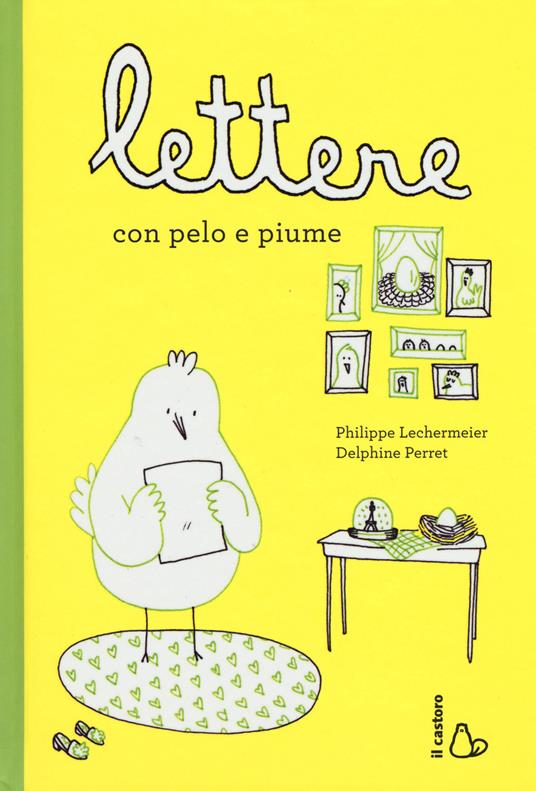 Lettere con pelo e piume - Philippe Lechermeier - copertina