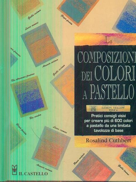 La composizione dei colori a pastello - Rosalind Cuthbert - 3