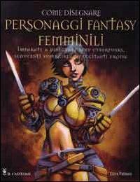 Come dipingere personaggi femminili fantasy - Chris Patmore - copertina