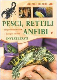 Pesci, rettili, anfibi e invertebrati - copertina