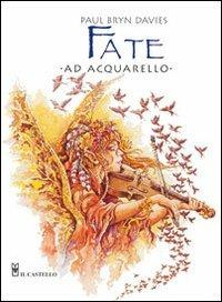 Fate ad acquarello. Ediz. illustrata - Paul B. Davies - copertina