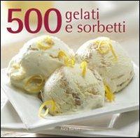 500 gelati e sorbetti - Alex Barker - copertina