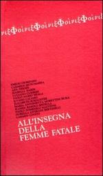 All'insegna della femme fatale