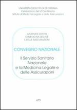 Il servizio sanitario nazionale e la medicina legale e delle assicurazioni