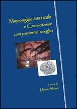 Mappaggio corticale e craniotomie con paziente sveglio