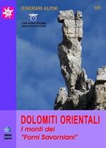 Dolomiti orientali. I monti dei Forni Savorgnani