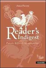 Reader's indigest. Parole difficili in agrodolce