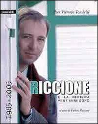 Riccione e la riviera vent'anni dopo - Pier Vittorio Tondelli - copertina