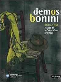 Demos Bonini 1915-1991. Tracce di un'avventura artistica - copertina