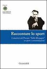 Raccontare lo sport. I vincitori del Premio «Tullo Morgagni» su sport e comunicazione