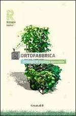 Ortofabbrica. 1º contest di creatività ecosostenibile