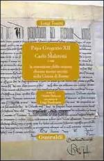 Papa Gregorio XII e Carlo Malatesti. O sia la cessazione dello scisma durato mezzo secolo nella chiesa di Roma, Rimini.