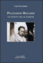 Pellegrino Riccardi. Un giusto tra le nazioni