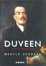 Duveen. L'arte di vendere arte