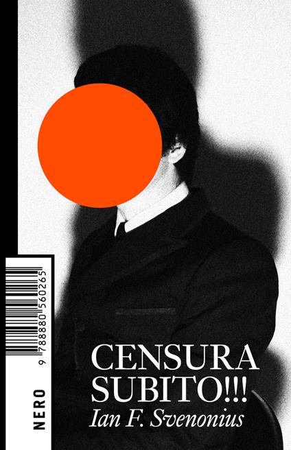 Censura subito!!! - Ian F. Svenonius - copertina