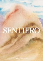 Sentiero. Ediz. illustrata