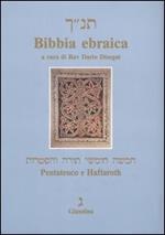 Bibbia ebraica. Pentateuco e Haftaroth. Testo ebraico a fronte