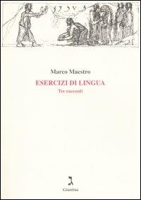 Esercizi di lingua. Tre racconti: Ediz. italiana e ebraica - Marco Maestro - copertina