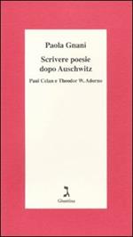 Scrivere poesie dopo Auschwitz. Paul Celan e Theodor W. Adorno