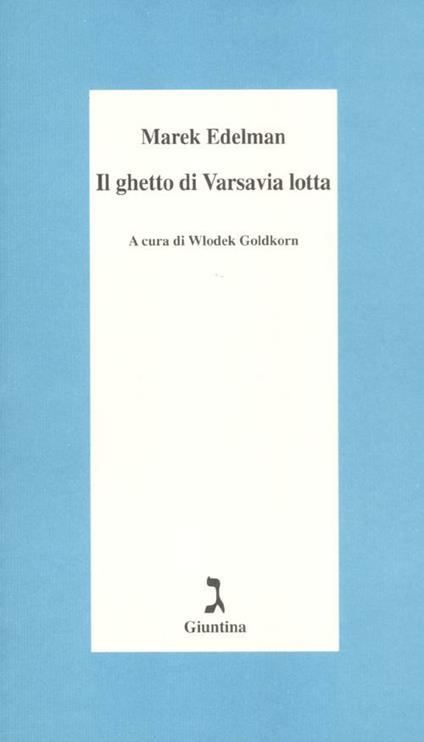 Il ghetto di Varsavia lotta - Marek Edelman - copertina