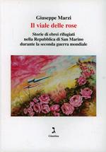 Il viale delle rose