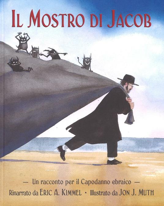 Il mostro di Jacob. Un racconto per il Capodanno ebraico - Eric A. Kimmel - copertina