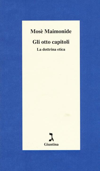 Gli otto capitoli. La dottrina etica - Mosè Maimonide - copertina