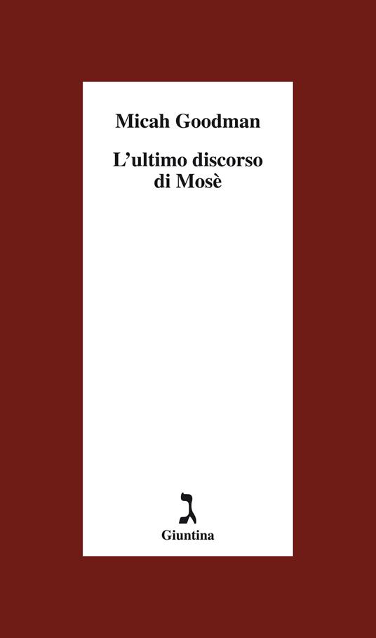 L' ultimo discorso di Mosè - Micah Goodman,Rosanella Volponi - ebook