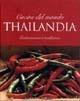 Thailandia. Cucine del mondo. Ediz. illustrata