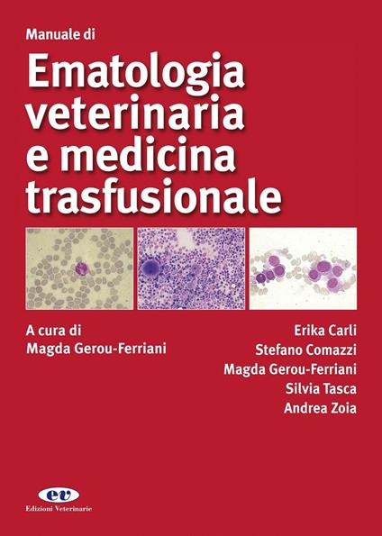 Manuale di ematologia veterinaria e medicina trasfusionale - Magda Gerou Ferriani - copertina
