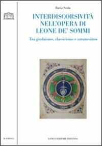 Interdiscorsività nell'opera di Leone De' Sommi. Tra giudaismo, classicismo e umanesimo - Ilaria Scola - copertina