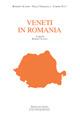 Veneti in Romania - Roberto Scagno,Paolo Tomasella,Corina Tucu - copertina