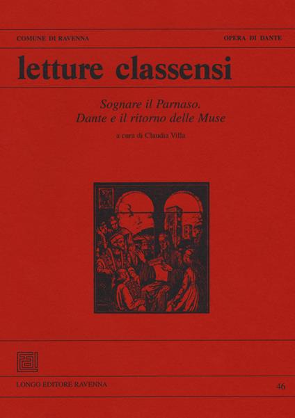 Letture classensi. Vol. 46: Sognare il Parnaso. Dante e il ritorno delle muse - copertina