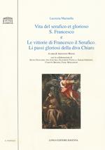 Vita del serafico et glorioso S. Francesco-Le vittorie di Francesco il Serafico. Li passi gloriosi della diva Chiara