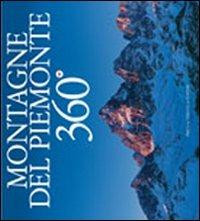 Montagne del Piemonte 360°. Ediz. multilingue - copertina