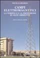 Campi elettromagnetici. La verifica e la protezione in ogni ambiente - Nicola Limardo - copertina