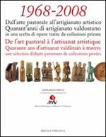 1968-2008. Quarant'anni di artigianato valdostano. Ediz. italiana e francese