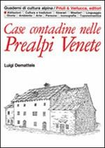 Case contadine nelle prealpi venete