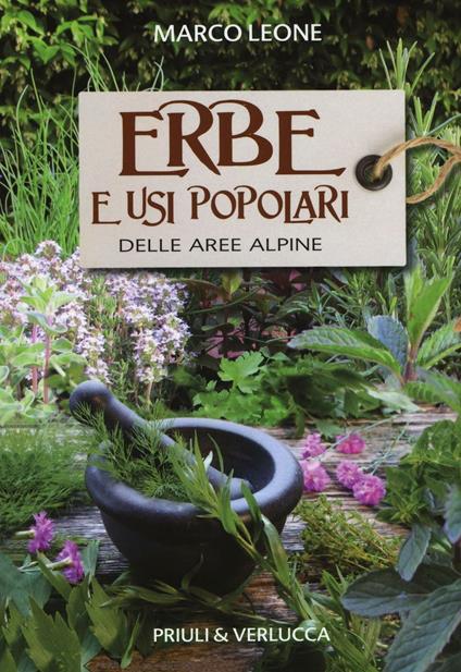 Erbe e usi popolari delle aree alpine - Marco Leone - copertina