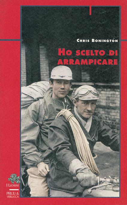 Ho scelto di arrampicare - Chris Bonington - copertina