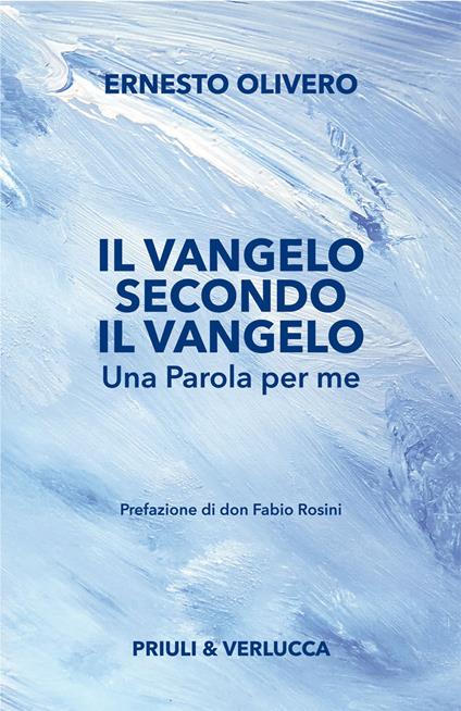 Il Vangelo secondo il Vangelo. Una Parola per me - Ernesto Olivero - copertina