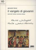 Il Vangelo di Giovanni. Secondo l'antica tradizione siriaca