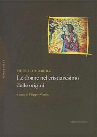 Donne nel cristianesimo delle origini - Pietro Lombardini - copertina