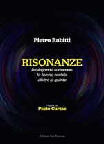 Risonanze Dialogando sottovoce: la buona notizia dietro le quinte