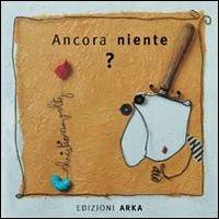 Ancora niente? Ediz. a colori - Christian Voltz - copertina