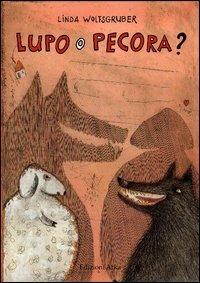 Lupo o pecora? Ediz. illustrata - Linda Wolfsgruber - copertina